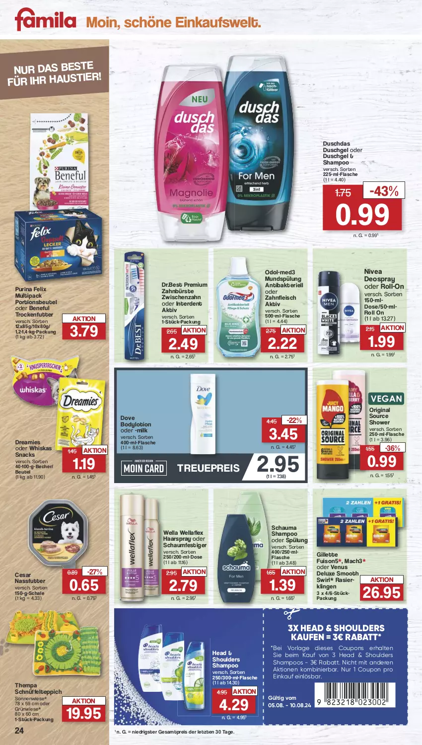 Aktueller Prospekt Famila - Prospekte - von 05.08 bis 10.08.2024 - strona 27 - produkty: aust, Becher, beutel, body, bodylotion, bürste, coupon, coupons, deo, deospray, dove, dreamies, duschdas, duschgel, eis, erde, felix, flasche, fleisch, gillette, gin, haarspray, Lotion, mac, mach3, mundspülung, nassfutter, nivea, oder schaumfestiger, Odol, portionsbeutel, purina, reis, roll-on, Schal, Schale, schauma, schauma shampoo, schaumfestiger, shampoo, shampoo oder spülung, snack, snacks, spülung, swirl, teppich, Ti, trockenfutter, venus, Wella, wellaflex, whiskas, zahnbürste, ZTE