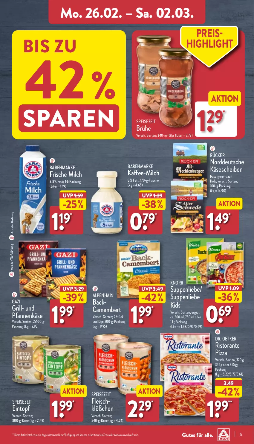 Aktueller Prospekt Aldi Nord - Von Montag - von 26.02 bis 02.03.2024 - strona 5 - produkty: Alpenhain, aus der tiefkühlung, bärenmarke, Brühe, camembert, dip, Dr. Oetker, eintopf, eis, flasche, fleisch, frische milch, grill, Holz, kaffee, Käse, käsescheiben, knorr, milch, natur, pfanne, pfannen, pfannenkäse, pizza, reis, ristorante, ristorante pizza, suppe, suppen, suppenliebe, Ti, topf, und pfanne, ZTE