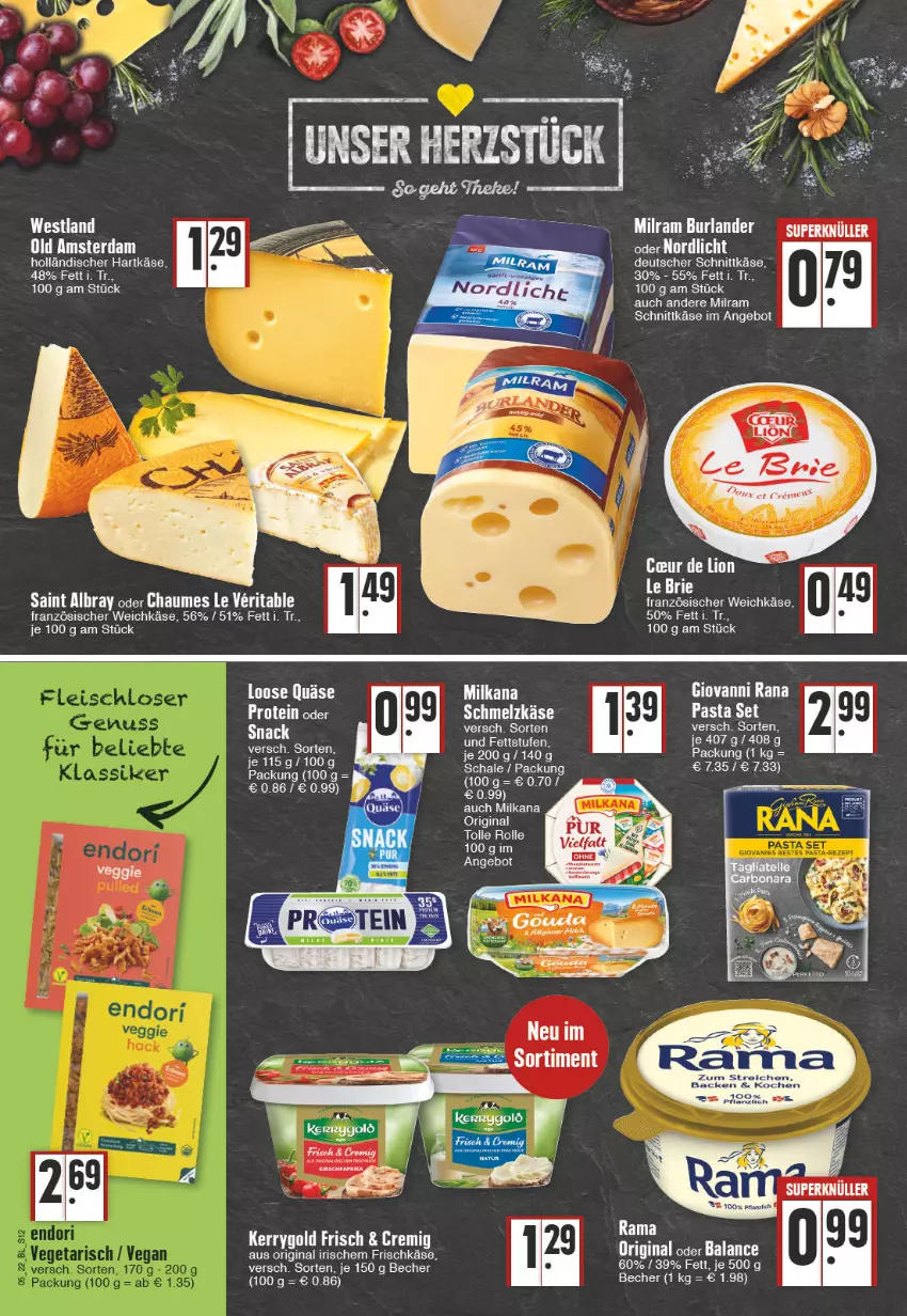 Aktueller Prospekt Edeka - Angebote der Woche - von 31.01 bis 05.02.2022 - strona 12 - produkty: albray, angebot, Becher, brie, burlander, chaumes, deutscher schnittkäse, französischer weichkäse, frischkäse, gin, giovanni rana, hartkäse, Käse, kerrygold, lion, Loose, milka, milkana, milram, Old Amsterdam, pasta, quäse, Rana, saint albray, Schal, Schale, Schmelzkäse, schnittkäse, snack, suppe, weichkäse