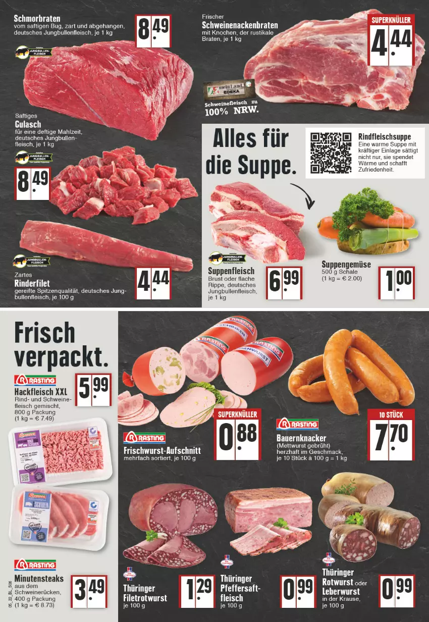 Aktueller Prospekt Edeka - Angebote der Woche - von 31.01 bis 05.02.2022 - strona 6 - produkty: auer, aufschnitt, Bau, Bauer, braten, eis, filet, fleisch, frischwurst-aufschnitt, gulasch, hackfleisch, jungbullen, knacker, mac, Mett, mettwurst, minutensteaks, pfeffer, rind, rindfleisch, Rotwurst, saft, Schal, Schale, schwein, schweine, schweinenacken, schweinerücken, spitzenqualität, steak, steaks, suppe, suppen, Ti, tuc, wein, weine, wurst