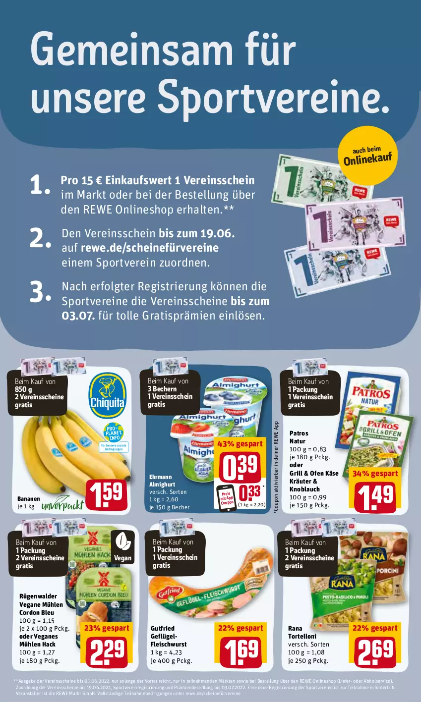 Aktueller Prospekt Rewe - REWE Ihr Kaufpark - von 25.04 bis 30.04.2022 - strona 12 - produkty: almighur, almighurt, banane, bananen, Becher, cordon bleu, coupon, ehrmann, ehrmann almighurt, eis, fleisch, fleischwurst, Geflügel, grill, gutfried, Käse, knoblauch, kräuter, LG, natur, Ofen, patros, Rana, reis, rügenwalder, Sport, Ti, torte, tortelloni, wurst