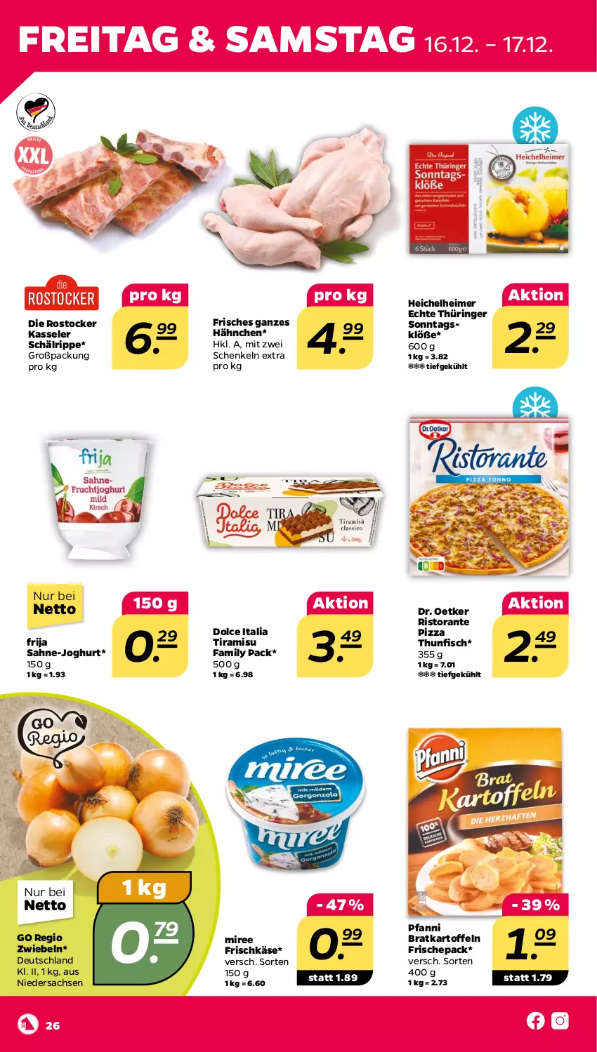 Aktueller Prospekt Netto - Woche 50 - von 12.12 bis 17.12.2022 - strona 26 - produkty: Dr. Oetker, eimer, fisch, frischkäse, henkel, joghur, joghurt, kartoffel, kartoffeln, Käse, kasseler, miree, pfanni, pizza, ring, ristorante, ristorante pizza, Rostocker, sac, sahne, schenkel, Sonntagsklöße, thunfisch, Ti, tiramisu, zwiebel, zwiebeln