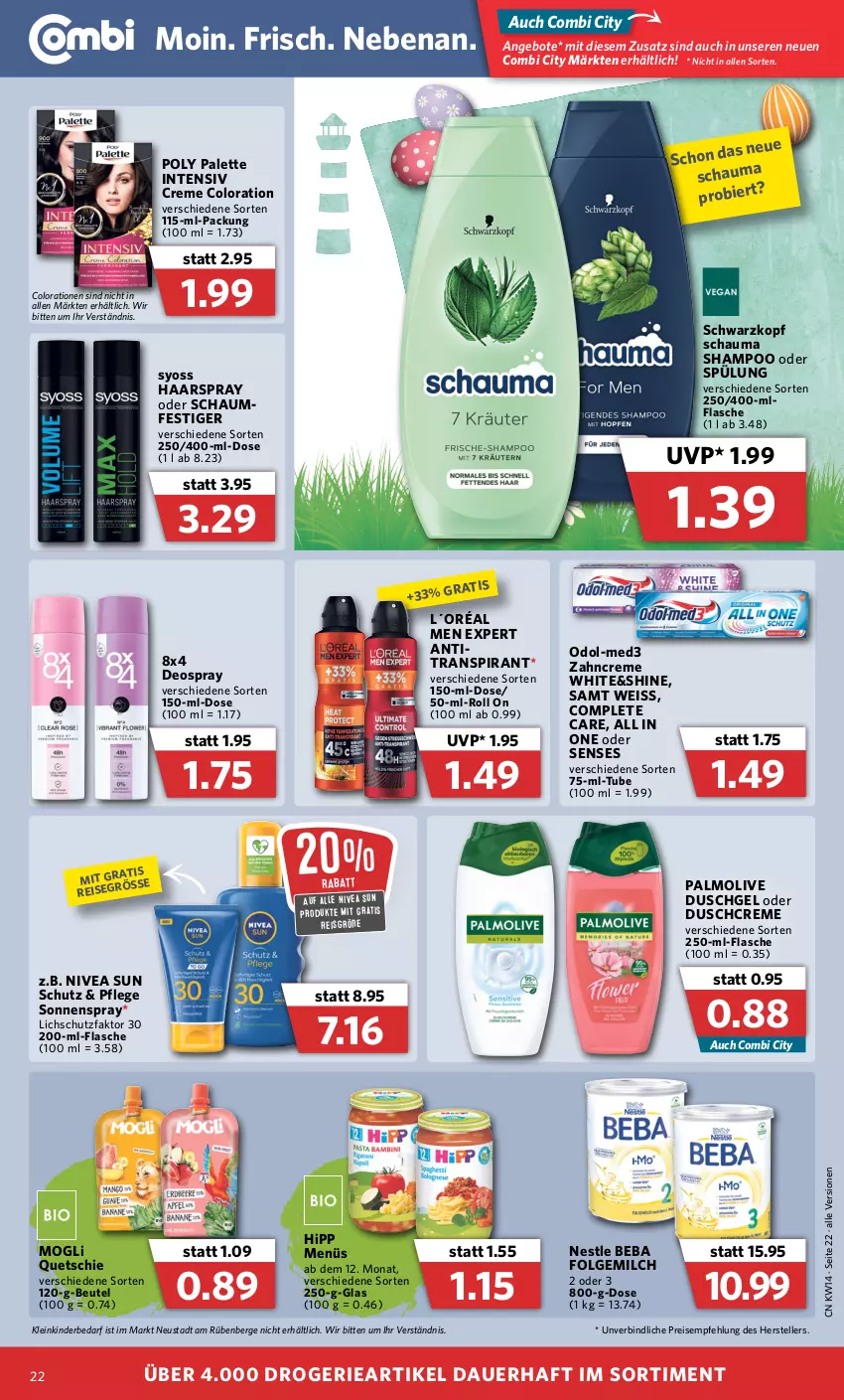 Aktueller Prospekt Combi - Prospekte - von 04.04 bis 09.04.2022 - strona 22 - produkty: angebot, angebote, Antitranspirant, auer, Beba, beutel, Colorationen, creme, deo, deospray, duschcreme, duschgel, eis, elle, flasche, folgemilch, haarspray, hipp, Kinder, L´Oréal, LG, milch, nivea, nivea sun, oder schaumfestiger, Odol, olive, Palette, palmolive, reis, schauma, schauma shampoo, schaumfestiger, schwarzkop, schwarzkopf, shampoo, shampoo oder spülung, sonnenspray, spülung, syoss, teller, Ti, Yo, zahncreme