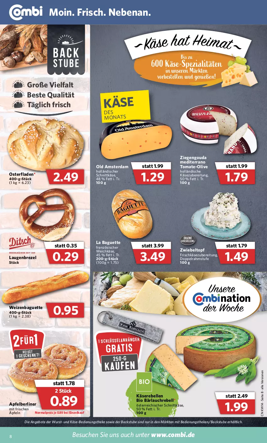 Aktueller Prospekt Combi - Prospekte - von 04.04 bis 09.04.2022 - strona 8 - produkty: angebot, angebote, Anhänger, apfel, baguette, berliner, bio, brezel, doppelrahmstufe, eis, elle, französischer weichkäse, frischkäse, frischkäsezubereitung, gouda, holländischer schnittkäse, Käse, Käserebellen, Laugenbrezel, Old Amsterdam, olive, österreichischer schnittkäse, rebell, reis, schnittkäse, Spezi, stube, Ti, tomate, topf, weichkäse, wurst, zwiebel