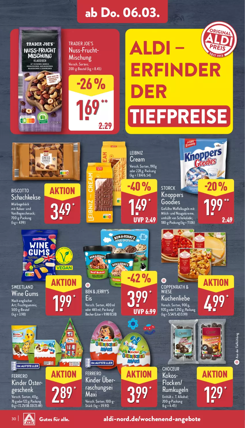 Aktueller Prospekt Aldi Nord - Von Montag - von 03.03 bis 08.03.2025 - strona 32 - produkty: aldi, alkohol, angebot, angebote, aus der tiefkühlung, Becher, beutel, biscotto, coppenrath, creme, eis, elle, ferrero, frucht, fruchtgummi, fruchtgummis, kakao, keks, kekse, Kinder, knoppers, kokos, kuchen, kuchenliebe, Kugel, leibniz, mac, milch, Nougatcreme, nuss, reis, rum, schoko, schokolade, storck, Sweetland, teller, Ti, tiefpreis, vanille