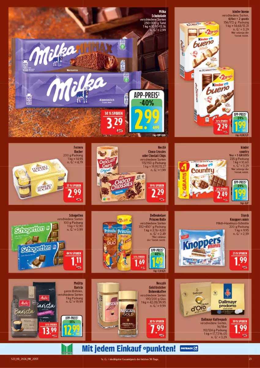 Aktueller Prospekt Marktkauf - Prospekt - von 15.02 bis 21.02.2026 - strona 23 - produkty: bohne, bohnen, chips, choclait chips, choco crossies, crossies, dallmayr, debeukelaer, eis, haselnuss, kaffee, kaffeepads, Kinder, kinder bueno, knoppers, melitta, milch, milka, nuss, prinzen rolle, reis, schogetten, storck, tee, Ti