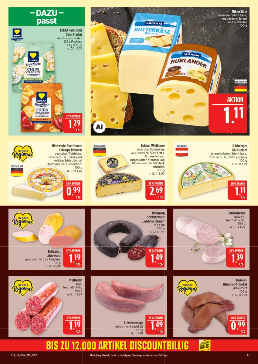 Aktueller Prospekt Marktkauf - Prospekt - von 16.08 bis 22.08.2026 - strona 13 - produkty: blume, Blüte, brie, burger, chips, cracker, deka, deutscher schnittkäse, deutscher weichkäse, discount, eis, hähnchen-schenkel, henkel, Heu, heumilch, Käse, kasseler, kräuter, kräutern, Mett, mettwurst, milch, reis, schenkel, schnittkäse, Schwarzwurst, schwein, schweine, Schweinezunge, tee, Ti, tisch, torte, weichkäse, wein, weine, Wild, wurst, ZTE