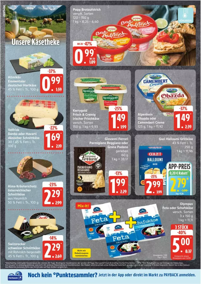 Aktueller Prospekt Edeka - Prospekte - von 14.07 bis 19.07.2025 - strona 10 - produkty: coupon, coupons, creme, eier, frischkäse, grana, grana padano, grill, Grillkäse, Halloumi, Heu, heumilch, Käse, kräuter, Kräuterschatz, milch, padano, payback, Rana, reggiano, schnittkäse, schweizer schnittkäse, Swizzrocker, Ti