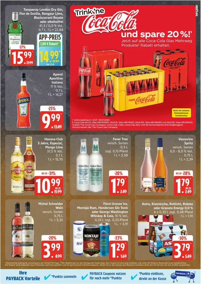 Aktueller Prospekt Edeka - Prospekte - von 14.07 bis 19.07.2025 - strona 5 - produkty: aperol, Astra, coca-cola, cola, coupon, coupons, Currant, deka, dry gin, eis, enders, flasche, gin, grana, Havana Club, lack, london dry, london dry gin, mango, nuss, payback, Rana, reis, rum, rwe, Tanqueray, Ti, tonic, whiskey, ZTE