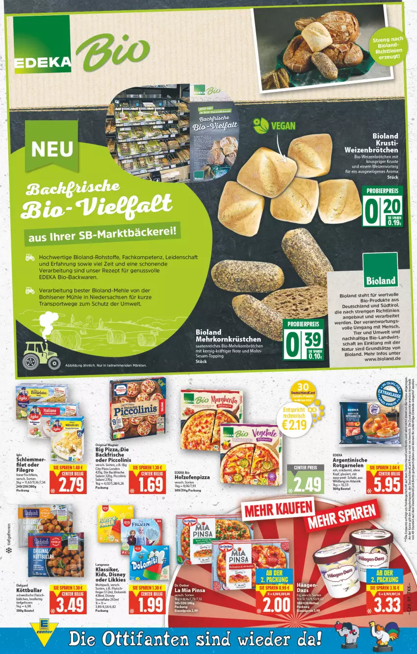 Aktueller Prospekt E Center - Angebote der Woche - von 18.07 bis 23.07.2022 - strona 7 - produkty: angebot, angebotspreis, backwaren, Bau, beutel, bier, bio, Bio-Backwaren, bioland, brötchen, deka, deutschlandcard, disney, edeka bio, eis, erde, filegro, filet, filets, fisch, fleisch, garnelen, gin, Holz, iglo, korn, Köttbullar, langnese, LG, mehl, mehrkornbrötchen, natur, nuss, oder piccolinis, original wagner, piccolinis, pizza, reis, rezept, sac, salami, Schal, Schale, Sport, Ti, torte, wagner, weizenbrötchen, Wild