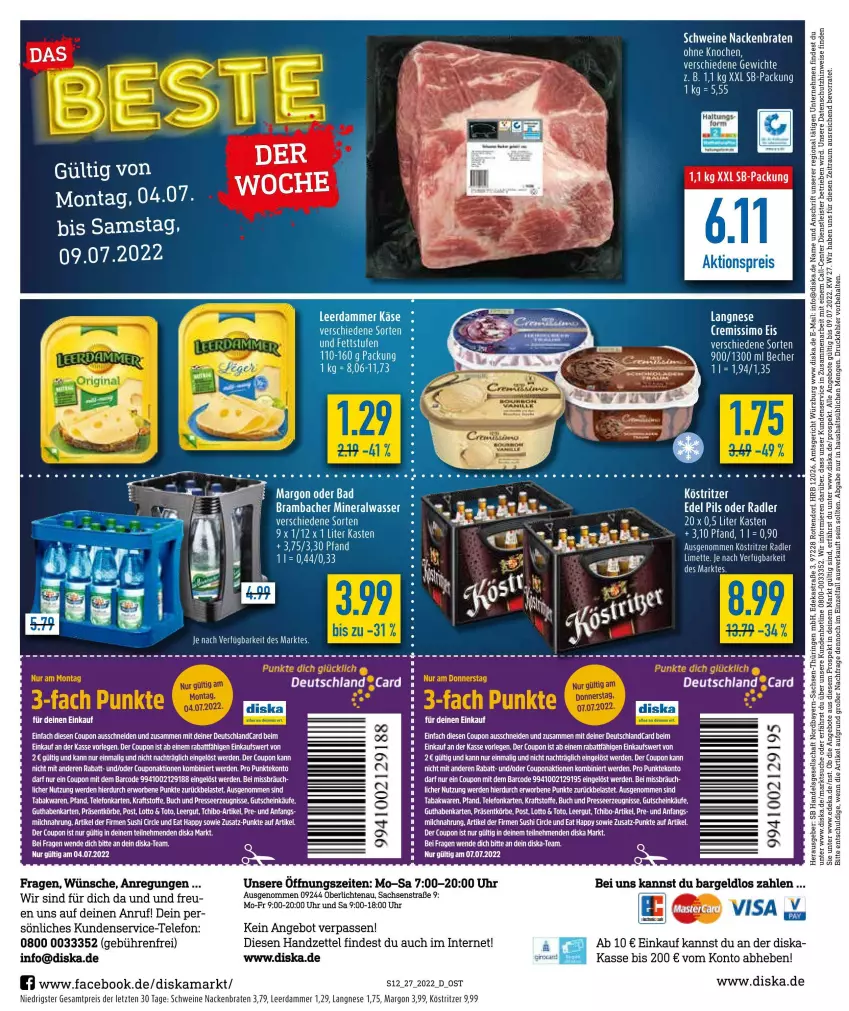 Aktueller Prospekt Diska - Prospekte - von 04.07 bis 09.07.2022 - strona 12 - produkty: Alwa, angebot, angebote, Bad, Becher, braten, buch, coupon, deka, eis, ente, erde, gutschein, köstritzer, kraft, langnese, leerdammer, limette, Mett, milch, mineralwasser, oder radler, pils, radler, reis, sac, schwein, schweine, Sushi, tee, telefon, Ti, uhr, wasser, wein, weine, ZTE