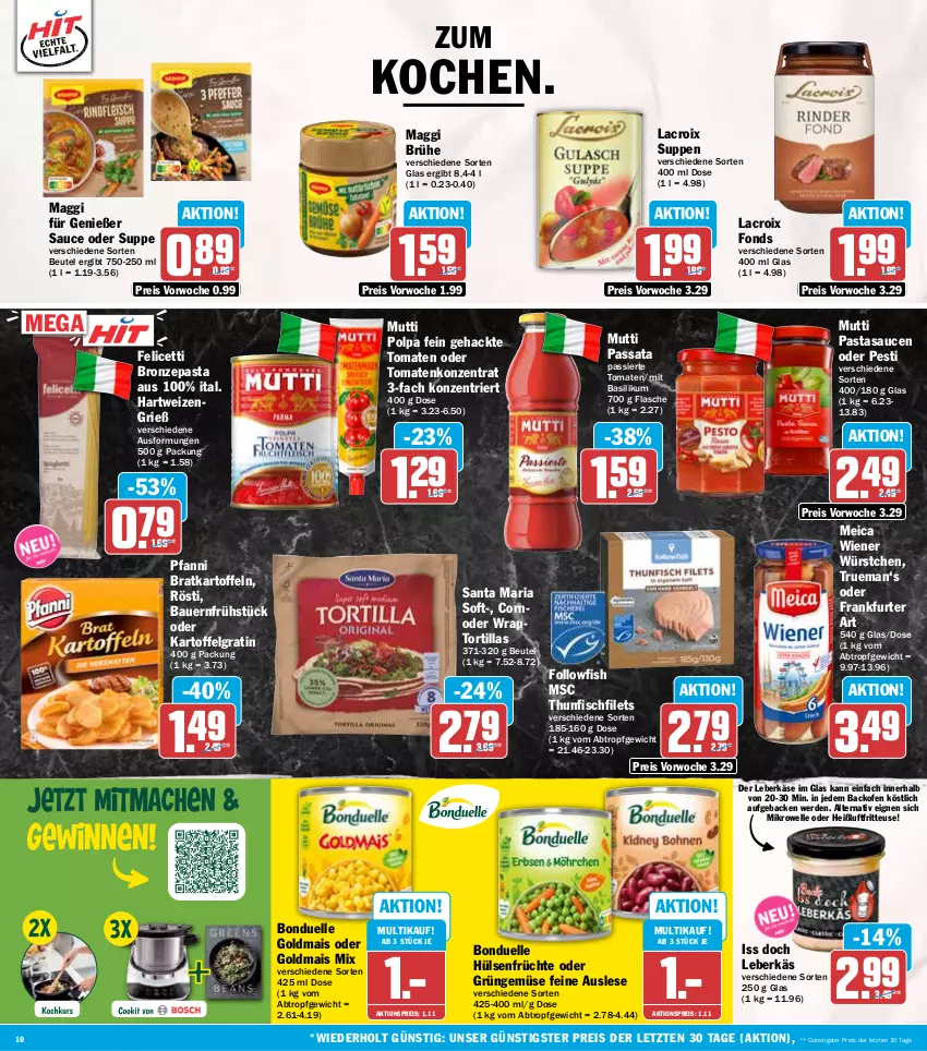 Aktueller Prospekt Hit - Wochenprospekt - von 06.10 bis 11.10.2025 - strona 10 - produkty: aktionspreis, auer, backofen, basilikum, Bau, Bauer, beutel, bonduelle, bonduelle goldmais, Brühe, eis, elle, erde, filet, filets, fisch, flasche, followfish, frankfurter, fritteuse, früchte, geback, Goldmais, goldmais oder, hartweizen, Heißluftfritteuse, hülsenfrüchte, kartoffel, kartoffeln, Käse, leberkäs, leberkäse, LG, maggi, mais, meica, mikrowelle, Mutti, Ofen, pasta, pfanni, reis, Ria, sauce, saucen, senf, suppe, suppen, thunfisch, Ti, tomate, tomaten, tortilla, tortillas, wiener, wiener würstchen, wrap, würstchen, ZTE