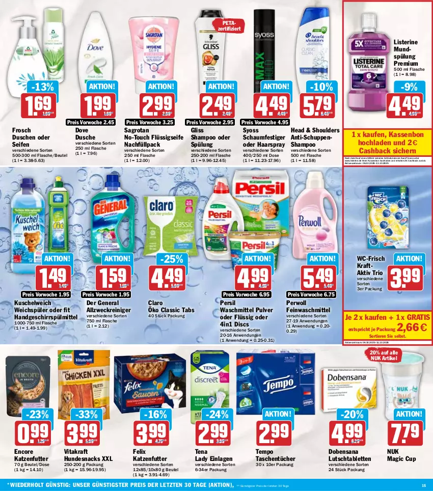 Aktueller Prospekt Hit - Wochenprospekt - von 06.10 bis 11.10.2025 - strona 15 - produkty: allzweckreiniger, beutel, dove, dusche, eis, feinwaschmittel, felix, flasche, flüssigseife, Frosch, geschirr, geschirrspülmittel, gliss, haarspray, hundesnack, hundesnacks, katzenfutter, kraft, Kuschelweich, listerine, mundspülung, nuk, persil, persil waschmittel, perwoll, reiniger, reis, sagrotan, sana, schaumfestiger, Seife, shampoo, shampoo oder spülung, snack, snacks, spülmittel, spülung, syoss, tablet, tablett, Tablette, Tasche, taschen, taschentücher, Tempo, Tena Lady, Ti, Tiere, tücher, vita, vitakraft, waschmittel, weck, weichspüler, Yo, ZTE