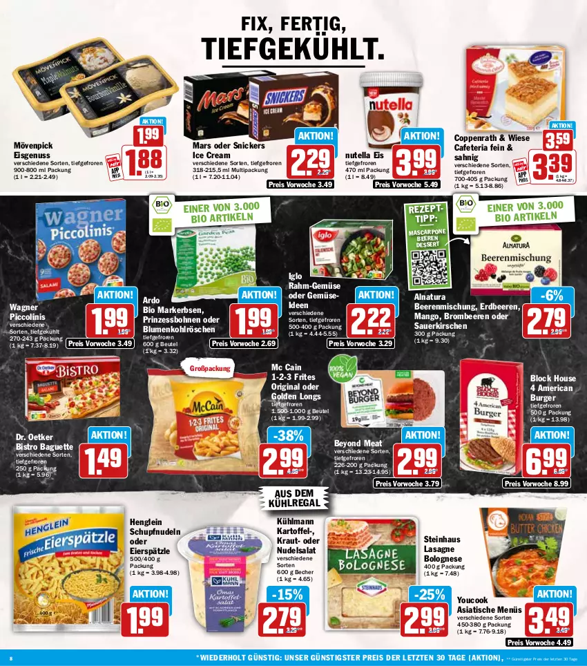 Aktueller Prospekt Hit - Wochenprospekt - von 06.10 bis 11.10.2025 - strona 8 - produkty: auer, aus dem kühlregal, baguette, Becher, beere, beeren, beutel, bio, Bistro Baguette, blume, blumen, blumenkohl, bohne, bohnen, bolognese, brombeere, brombeeren, burger, coppenrath, dessert, Dr. Oetker, eier, eierspätzle, eis, erbsen, erdbeere, erdbeeren, gin, Golden Longs, henglein, iglo, kartoffel, kirsch, kirsche, kirschen, Kraut, kühlmann, kühlregal, lasagne, mango, mars, mascarpone, mc cain, mövenpick, mövenpick eis, natur, natura, nudel, nudeln, nudelsalat, nuss, nutella, piccolinis, prinzessbohnen, rahm-gemüse, regal, reis, Ria, salat, sauerkirschen, snickers, steinhaus, Ti, tisch, wagner, Yo, YouCook, ZTE