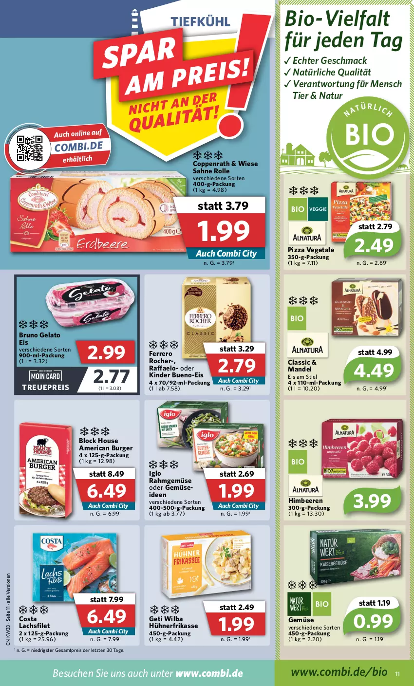 Aktueller Prospekt Combi - Prospekte - von 15.08 bis 20.08.2022 - strona 11 - produkty: beere, beeren, bio, bruno gelato, burger, coppenrath, eis, ferrero, Ferrero Rocher, filet, himbeer, himbeere, himbeeren, hühner, iglo, Kinder, kinder bueno, lachs, lachsfilet, mac, mandel, natur, nerf, pizza, Raffaelo, Rahmgemüse, reis, sahne, Ti, Vegeta, ZTE