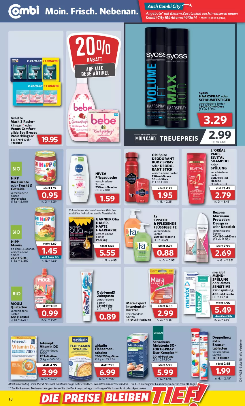 Aktueller Prospekt Combi - Prospekte - von 15.08 bis 20.08.2022 - strona 18 - produkty: angebot, angebote, Apotheke, auer, Bebe, beutel, bio, body, brause, bree, bürste, bürsten, Colorationen, deo, deodorant, deospray, Deostick, doppelherz, dusche, eis, elmex, elvital, erde, flasche, Flohsamenschalen, flüssigseife, frucht, früchte, garnier, gillette, haarspray, hipp, ilag, Kinder, L´Oréal, mac, meridol, nivea, Odol, Old Spice, pasta, pflegedusche, Rasierklinge, rasierklingen, reis, rexona, Schaebens, Schal, Schale, Seife, shampoo, spülung, syoss, tablet, tablett, Tablette, Ti, venus, vita, Vitamin D, Yo, zahnpasta, ZTE