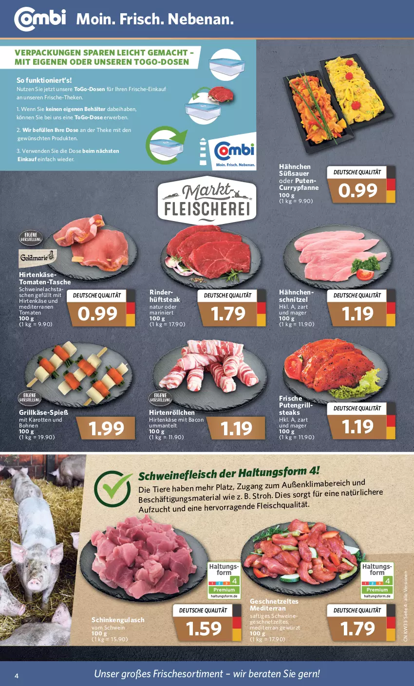 Aktueller Prospekt Combi - Prospekte - von 15.08 bis 20.08.2022 - strona 4 - produkty: auer, bacon, Behälter, bohne, bohnen, curry, eis, fleisch, geschnetzeltes, gewürz, grill, Grillkäse, gulasch, hirtenkäse, Hirtenröllchen, hüftsteak, karotten, Käse, lachs, mab, mac, Mantel, natur, pfanne, pute, Ria, rind, rinder, rwe, saft, schinken, schnitzel, schwein, schweine, schweinefleisch, Schweinelachs, steak, steaks, Tasche, taschen, Ti, Tiere, tomate, tomaten, wein, weine, Zelt