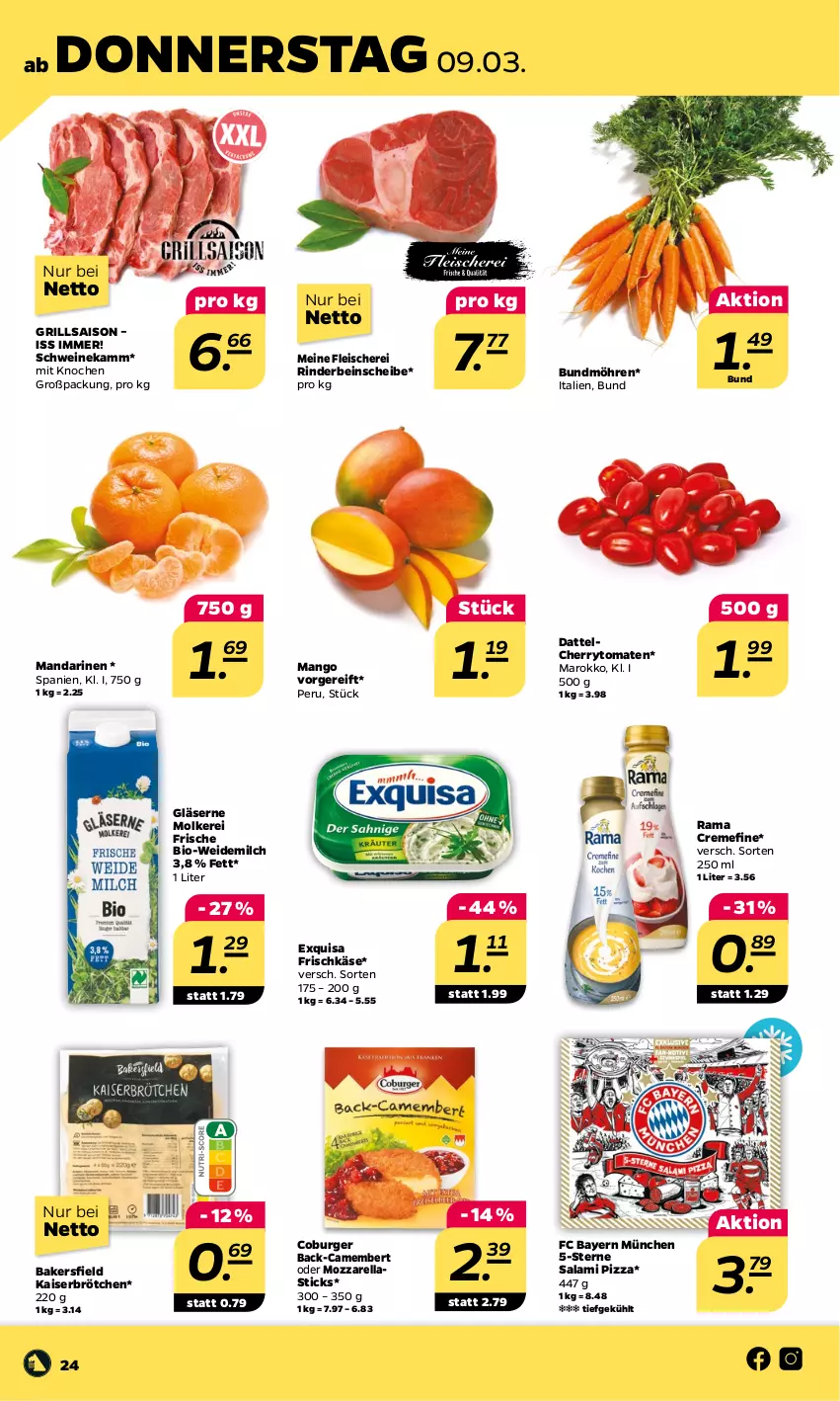 Aktueller Prospekt Netto - Woche 10 - von 06.03 bis 11.03.2023 - strona 24 - produkty: asti, bio, brötchen, Bundmöhren, burger, camembert, cherrytomaten, creme, eis, exquisa, exquisa frischkäse, fleisch, Fleischerei, frischkäse, Gläser, grill, Kaiser, Käse, mandarine, mandarinen, mango, milch, möhren, mozzarella, pizza, rama, rama cremefine, rel, rind, rinder, salami, Schere, schwein, schweine, Ti, tomate, tomaten, weidemilch, wein, weine