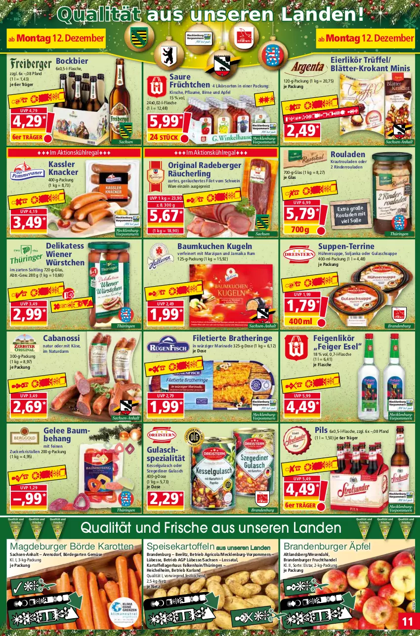 Aktueller Prospekt Norma - Norma - von 12.12 bis 19.12.2022 - strona 11 - produkty: apfel, arla, Bau, Berger, bier, Brandenburger äpfel, Bratheringe, burger, Cabanossi, cola, eier, eierlikör, eis, Feigen, filet, Filetierte Bratheringe, flasche, frucht, Garten, gelee, gin, gulasch, Gulaschsuppe, hering, hühner, Hühnersuppe, im zarten saitling, karotten, kartoffel, kartoffeln, Käse, kirsch, kirsche, knacker, Kraut, kuchen, Kugel, kühlregal, LG, likör, marinade, marzipan, natur, pflaume, pils, radeberger, Räucherling, regal, reis, Ricola, rind, rinder, Rinderroulade, rinderrouladen, ring, rouladen, rum, sac, schwein, Soße, speisekartoffeln, Spezi, suppe, suppen, Suppen-Terrine, terrine, Ti, tiefpreis, Trüffel, wein, wiener, wiener würstchen, würstchen, zucker