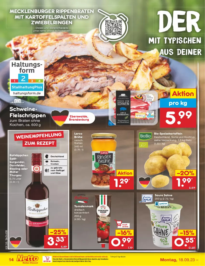 Aktueller Prospekt Netto Marken-Discount - Filial-Angebote - von 18.09 bis 23.09.2023 - strona 18 - produkty: bestpreis, bio, braten, Brühe, burger, burgunder, dornfelder, eis, fleisch, Geflügel, kartoffel, kartoffeln, Käse, Müller, ndk, reis, rezept, rezepte, riesling, ring, Rippen, rotkäppchen, rotwein, sahne, schwein, schweine, schweinefleisch, spätburgunder, speisekartoffeln, Ti, tomate, tomaten, tomatenmark, wein, weine, zwiebel