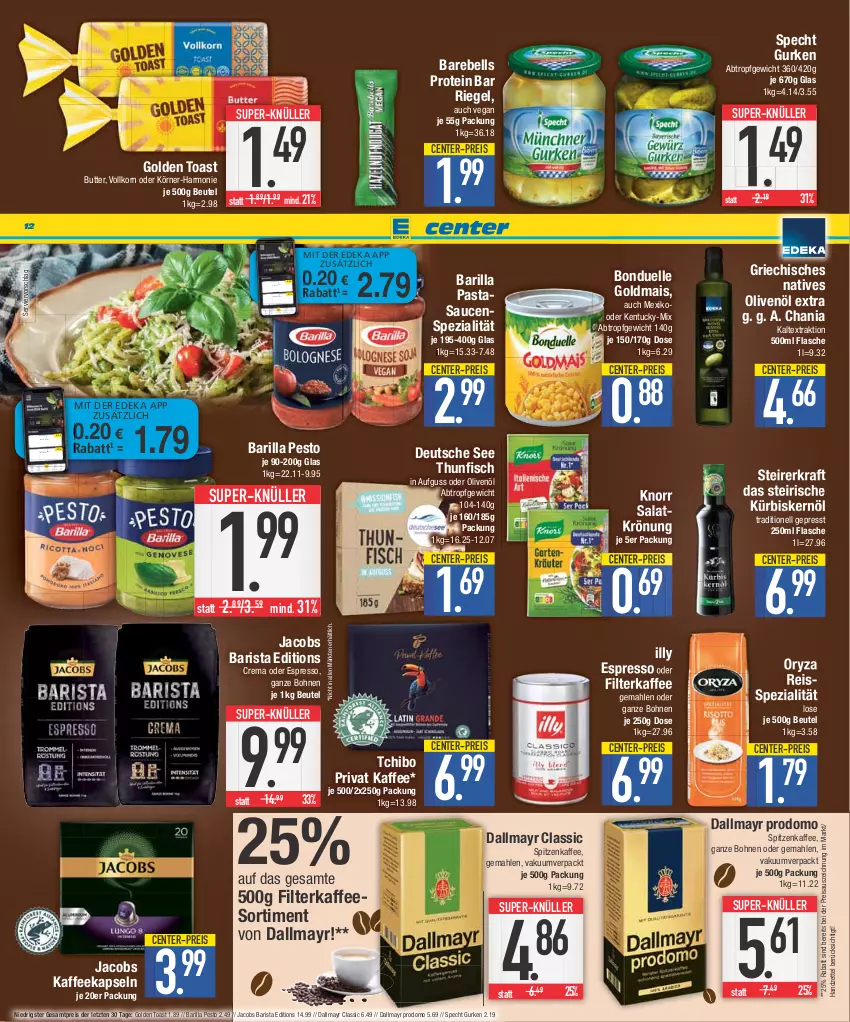 Aktueller Prospekt E Center - Angebote der Woche - von 17.07 bis 22.07.2023 - strona 12 - produkty: barilla, beutel, bohne, bohnen, bonduelle, bonduelle goldmais, butter, coupon, dallmayr, dallmayr prodomo, deka, eis, elle, ente, espresso, espresso oder, filterkaffee, fisch, flasche, golden toast, Goldmais, gurke, gurken, jacobs, kaffee, kaffeekapseln, knorr, korn, kraft, Kürbis, Kürbiskernöl, mais, natives olivenöl, nuss, oder espresso, olive, oliven, olivenöl, olivenöl extra, oryza, pasta, pesto, prodomo, rebell, reis, reiss, riegel, salat, salatkrönung, sauce, saucen, specht, Spezi, super-knüller, Tchibo, thunfisch, Ti, toast, tuc, ZTE