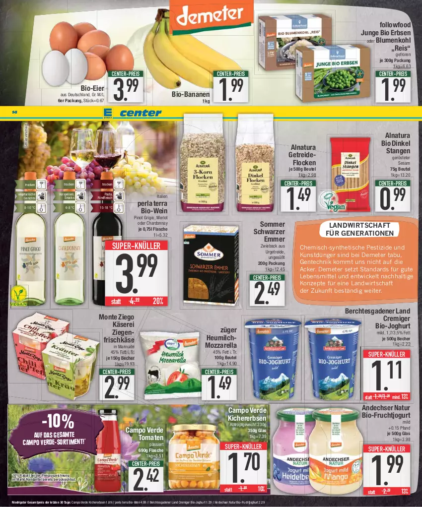 Aktueller Prospekt E Center - Angebote der Woche - von 17.07 bis 22.07.2023 - strona 14 - produkty: andechser natur, banane, bananen, Becher, beutel, bio, bio-bananen, Bio-Fruchtjogurt, bio-joghurt, Bio-Wein, blume, blumen, blumenkohl, Campo Verde, chardonnay, dünger, eier, eis, ente, erbsen, erde, flasche, fleisch, frischkäse, frucht, fruchtjoghurt, Heu, heumilch, joghur, joghurt, jogurt, Käse, kichererbsen, lebensmittel, marinade, merl, merlot, milch, monte, mozzarella, natur, natura, pasta, perla, Pinot, pinot grigio, reis, rel, rind, rindfleisch, sesam, snack, snacks, super-knüller, Ti, tisch, tomate, tomaten, Vegeta, vorspeise, wein, WICK, ziegenfrischkäse, ZTE