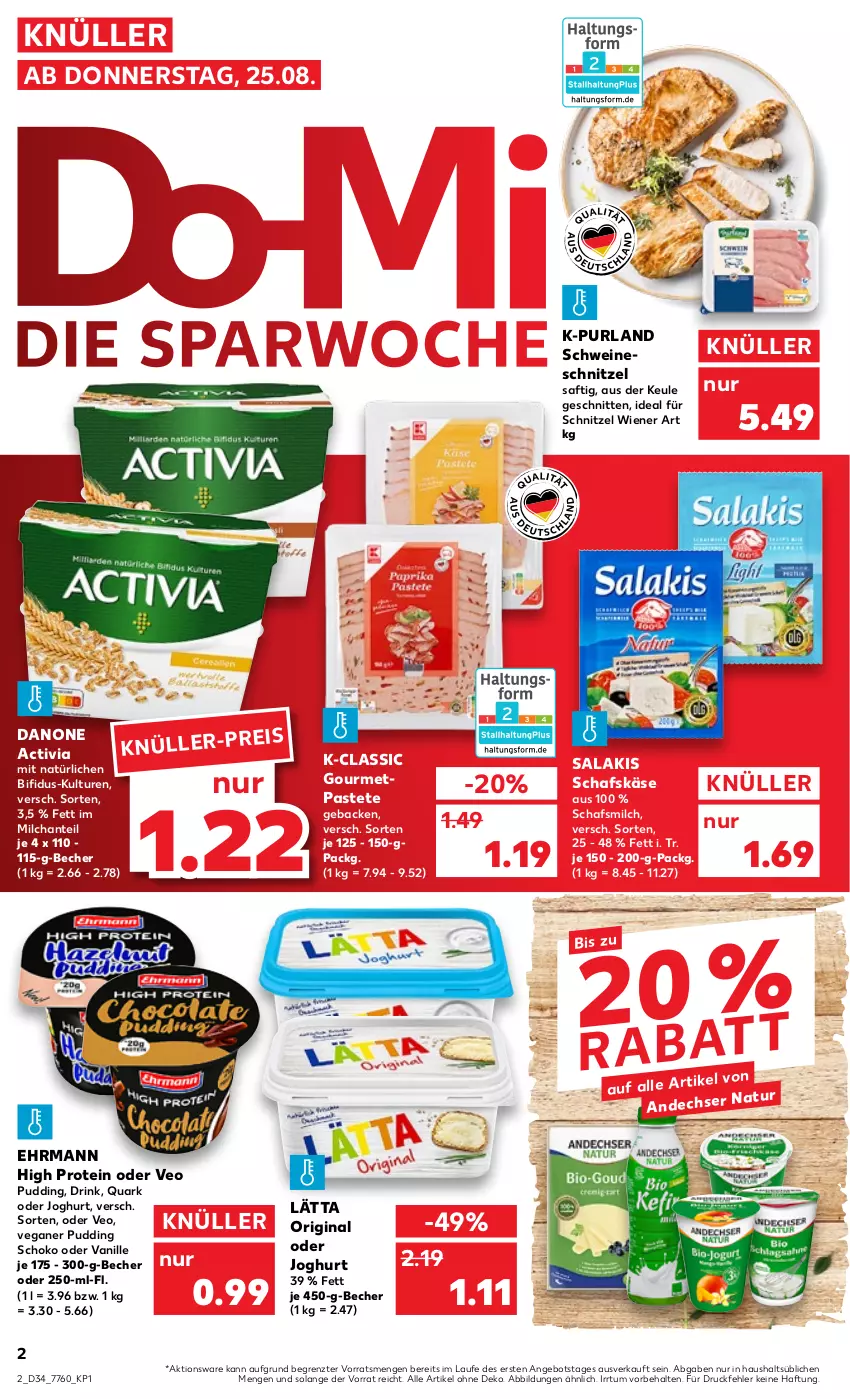 Aktueller Prospekt Kaufland - von 25.08 bis 31.08.2022 - strona 2 - produkty: activia, angebot, Becher, bifi, danone, danone activia, drink, ehrmann, eis, geback, gin, joghur, joghurt, Käse, lätta, milch, natur, pastete, pudding, purland, quark, saft, salakis, schafskäse, schnitten, schnitzel, schoko, schwein, schweine, schweineschnitzel, Ti, vanille, wein, weine, wiener, ZTE