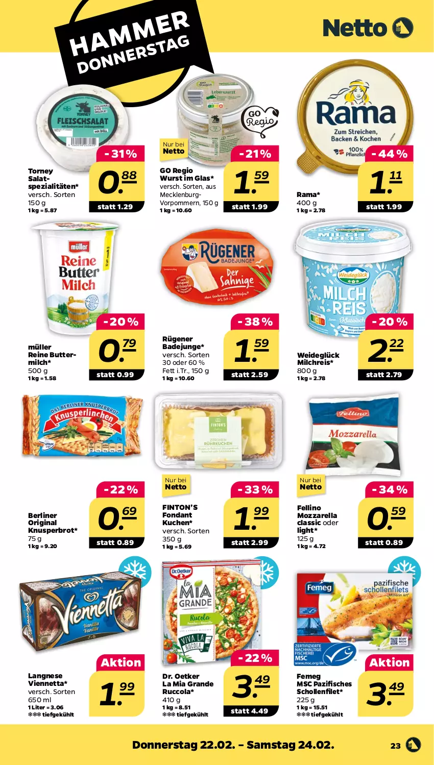 Aktueller Prospekt Netto - Woche 8 - von 19.02 bis 24.02.2024 - strona 23 - produkty: Bad, berliner, brot, butter, buttermilch, cola, Dr. Oetker, eis, femeg, filet, fisch, fische, gin, kuchen, langnese, milch, milchreis, mozzarella, Müller, rama, reine buttermilch, reis, rel, Rügener, rügener badejunge, salat, scholl, Spezi, Ti, viennetta, wurst