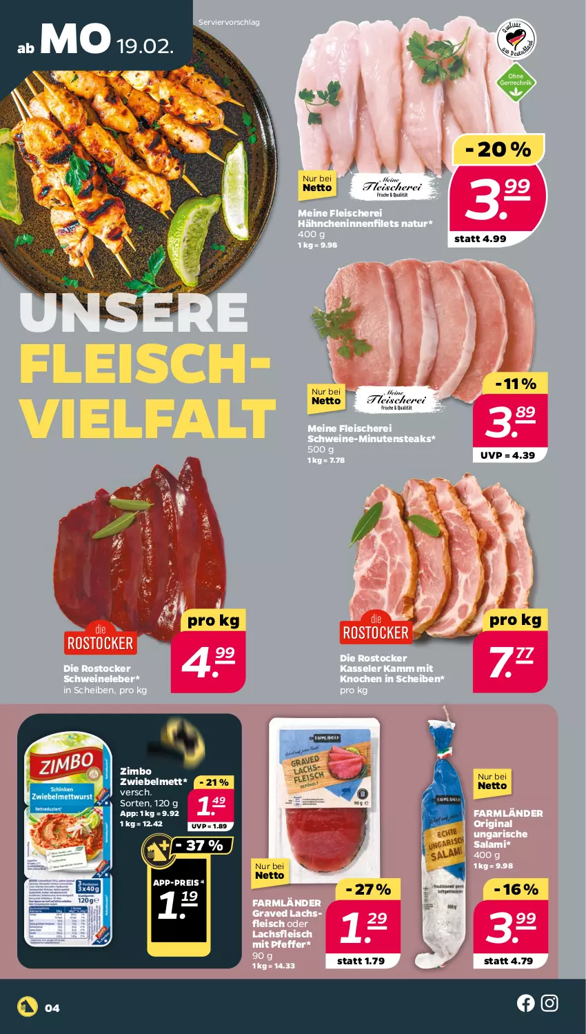 Aktueller Prospekt Netto - Woche 8 - von 19.02 bis 24.02.2024 - strona 4 - produkty: eis, filet, filets, fleisch, Fleischerei, gin, Graved Lachs, kasseler, lachs, Mett, minutensteaks, natur, pfeffer, reis, Rostocker, salami, Schere, schwein, schweine, Schweineleber, steak, steaks, Ungarische Salami, wein, weine, zimbo, zwiebel