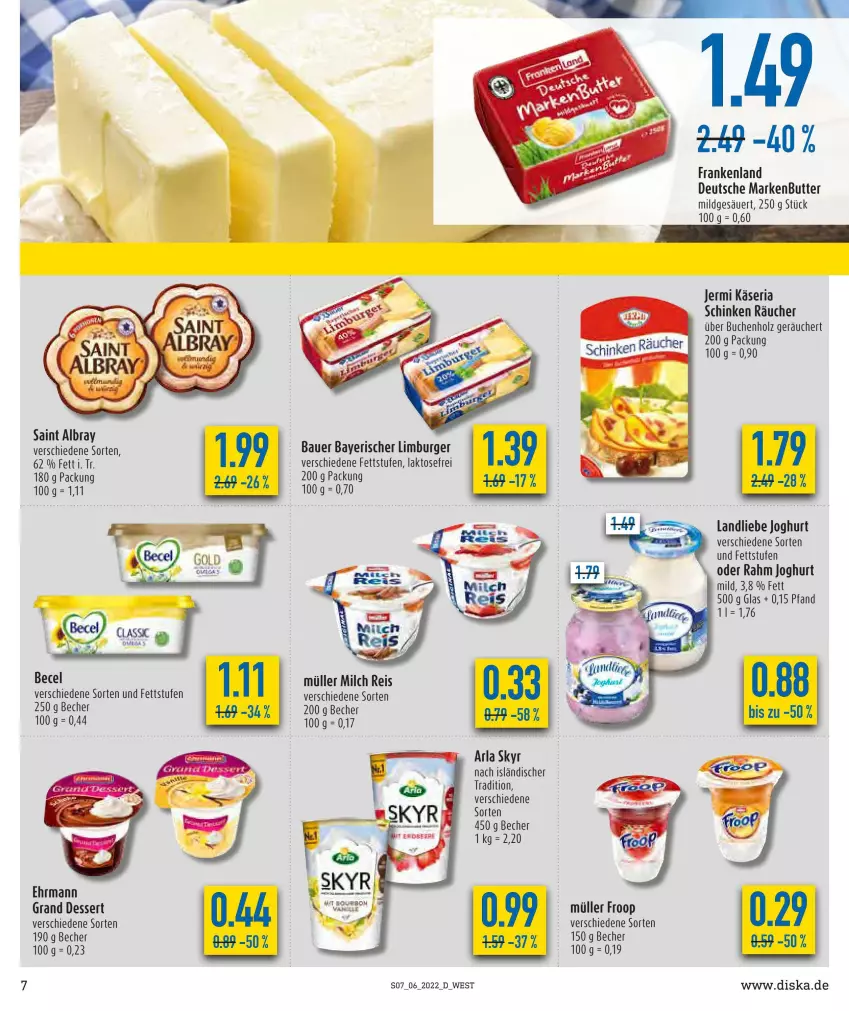 Aktueller Prospekt Diska - Prospekte - von 07.02 bis 12.02.2022 - strona 7 - produkty: albray, auer, Bau, Bauer, Becher, buch, burger, butter, dessert, ehrmann, eis, froop, Holz, joghur, joghurt, joghurt mild, Käse, landliebe, landliebe joghurt, Limburger, markenbutter, milch, Müller, müller froop, reis, Ria, saint albray, schinken, Skyr, Ti