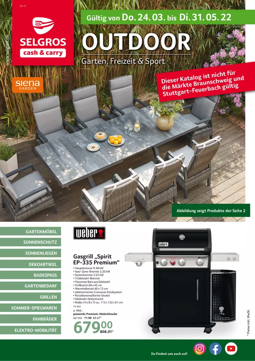 Aktueller Prospekt Selgros - Outdoor - von 24.03 bis 31.05.2022 - strona 1 - produkty: abdeckhaube, Brei, decke, Deckel, edelstahl, eis, Elektro, Garten, gartenmöbel, gasgrill, gin, grill, Liege, möbel, reis, sonnenliege, sonnenschutz, spielwaren, Ti, tisch, Yo