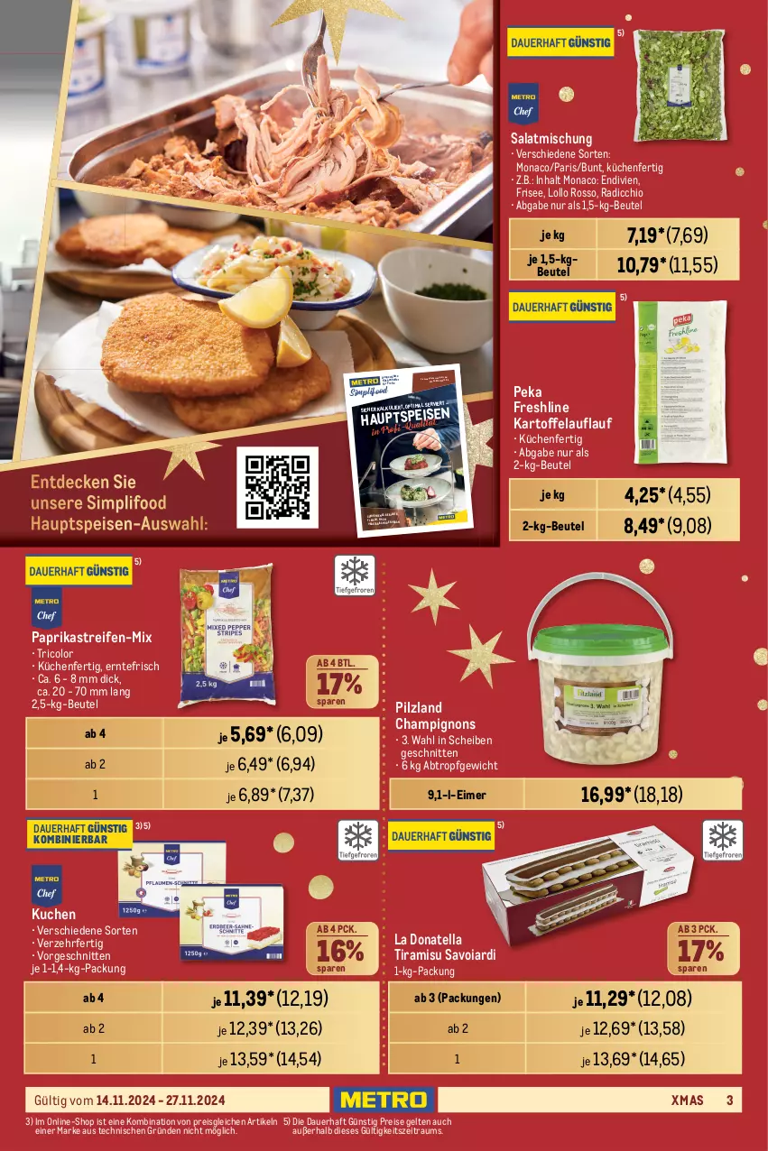 Aktueller Prospekt Metro - GastroJournal - von 14.11 bis 27.11.2024 - strona 3 - produkty: auer, axe, backfisch, bacon, beutel, braten, champignon, champignons, cordon bleu, decke, eimer, eis, fisch, flakes, fleisch, gewürz, gouda, Hähnchenfleisch, Haxe, kartoffel, küche, Küchen, kuchen, Küchenhelfer, Metro, nuggets, paprika, Pulled Pork, pute, putenbrust, Putenfleisch, Radicchio, reifen, reis, salat, Schal, Schale, schinken, schnitten, sim, Ti, tiramisu, tulip, Vegeta, würfel, xmas, zwiebel