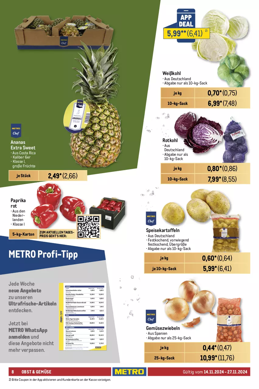 Aktueller Prospekt Metro - GastroJournal - von 14.11 bis 27.11.2024 - strona 8 - produkty: ananas, angebot, angebote, auer, beutel, blume, blumen, blumenkohl, brötchen, coupon, decke, eis, elle, früchte, Gemüsezwiebel, himbeer, kartoffel, kartoffeln, Käse, kirsch, kirsche, kirschen, küche, Küchen, Metro, Muffin, muffins, nuss, obst, paprika, paprika rot, reis, rotkohl, sac, sahne, salomon, sauerkirschen, schnitten, sesam, speisekartoffeln, Spezi, Ti, torte, Weißkohl, zwiebel, zwiebeln