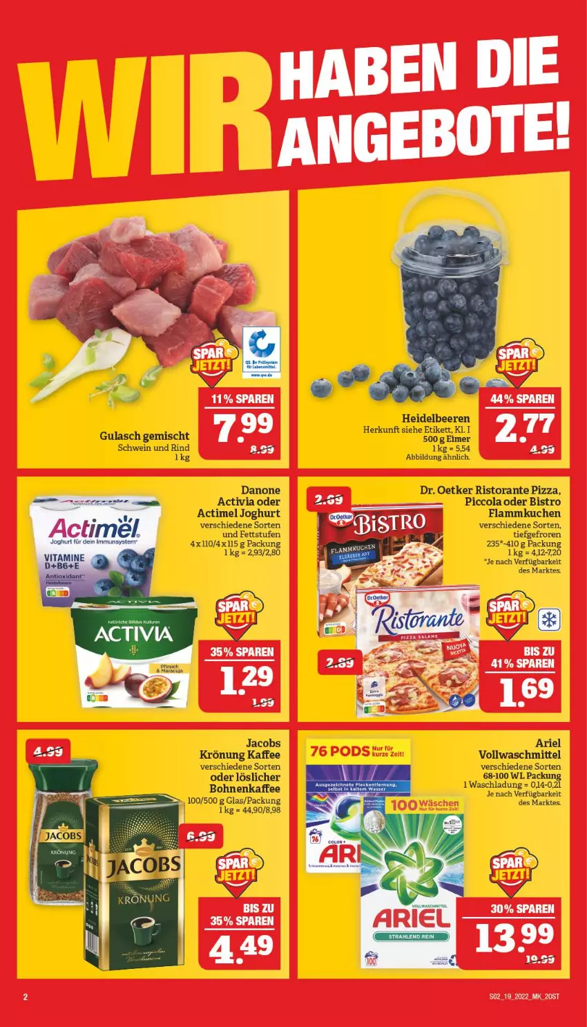 Aktueller Prospekt Marktkauf - Prospekt - von 08.05 bis 14.05.2022 - strona 6 - produkty: actimel, activia, ariel, beere, beeren, bohne, bohnen, bohnenkaffee, cola, danone, danone activia, Dr. Oetker, eimer, flammkuchen, gulasch, heidelbeere, heidelbeeren, jacobs, joghur, joghurt, kaffee, kuchen, lamm, pizza, rind, ristorante, ristorante pizza, schwein, schwein und rind, Ti, vollwaschmittel, waschmittel, wein