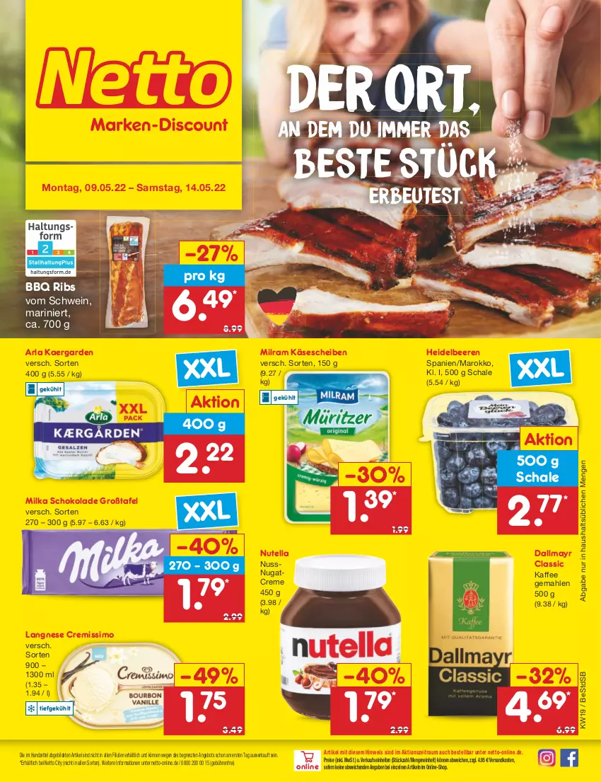 Aktueller Prospekt Netto Marken-Discount - Filial-Angebote - von 09.05 bis 14.05.2022 - strona 1 - produkty: angebot, arla, beere, beeren, creme, cremissimo, dallmayr, eis, heidelbeere, heidelbeeren, kaffee, Käse, käsescheiben, langnese, langnese cremissimo, milka, milka schokolade, milram, ndk, nuss, nutella, reis, Schal, Schale, schoko, schokolade, schwein, sim, Ti, wein, ZTE