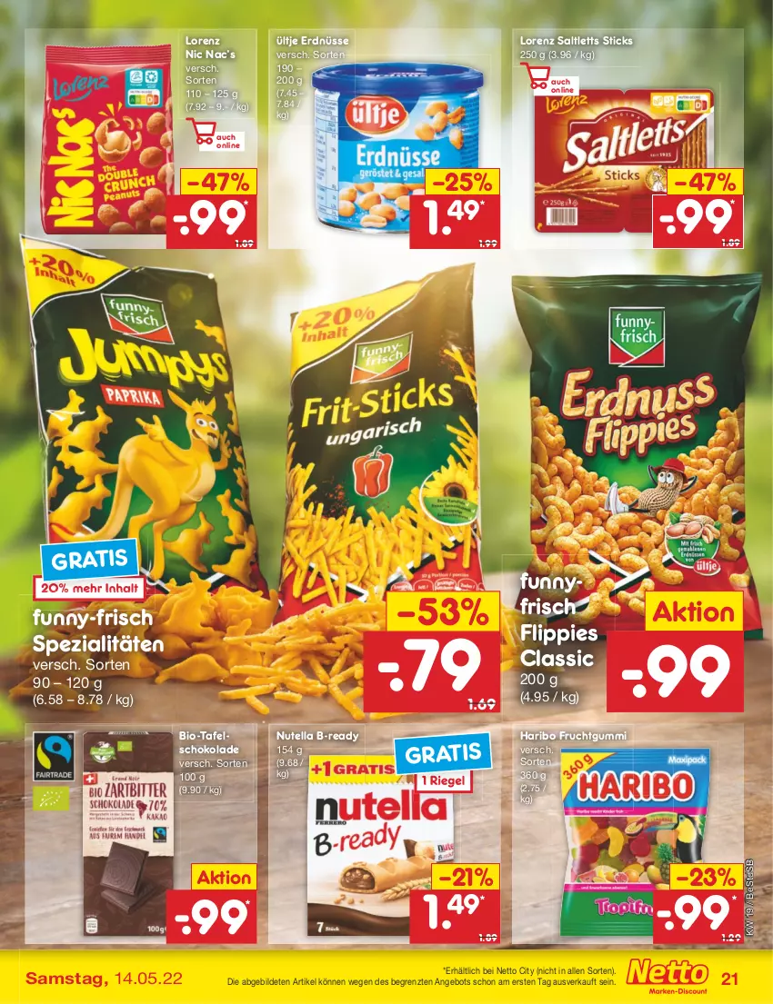 Aktueller Prospekt Netto Marken-Discount - Filial-Angebote - von 09.05 bis 14.05.2022 - strona 21 - produkty: angebot, bio, erdnüsse, flippies, frucht, fruchtgummi, funny-frisch, haribo, lorenz, nutella, riegel, saltletts, schoko, schokolade, Spezi, tafelschokolade, Ti, ültje, ültje erdnüsse, ZTE