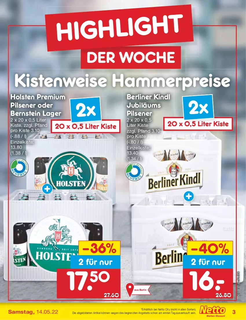 Aktueller Prospekt Netto Marken-Discount - Filial-Angebote - von 09.05 bis 14.05.2022 - strona 3 - produkty: angebot, berliner, berliner kindl, eis, holsten, Jubiläums, pils, pilsener, premium pils, reis, Ti, ZTE