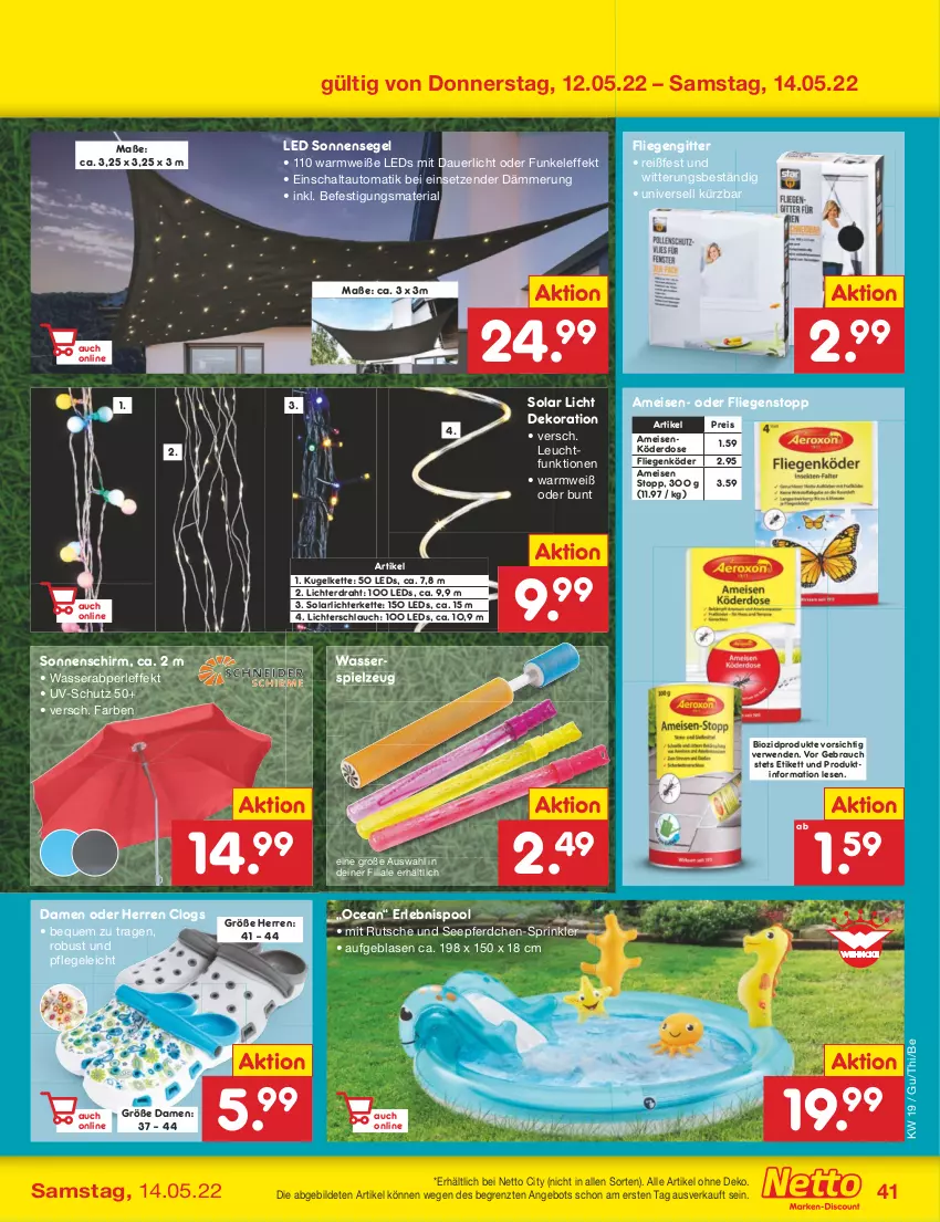 Aktueller Prospekt Netto Marken-Discount - Filial-Angebote - von 09.05 bis 14.05.2022 - strona 41 - produkty: angebot, auer, auto, bio, biozidprodukte, Clogs, dekoration, Draht, eis, fliegengitter, Kette, Kugel, leds, lichterkette, Liege, pool, Rauch, reis, Ria, rwe, Schal, schlauch, sonnenschirm, sonnensegel, spielzeug, Ti, uv-schutz, wasser, ZTE