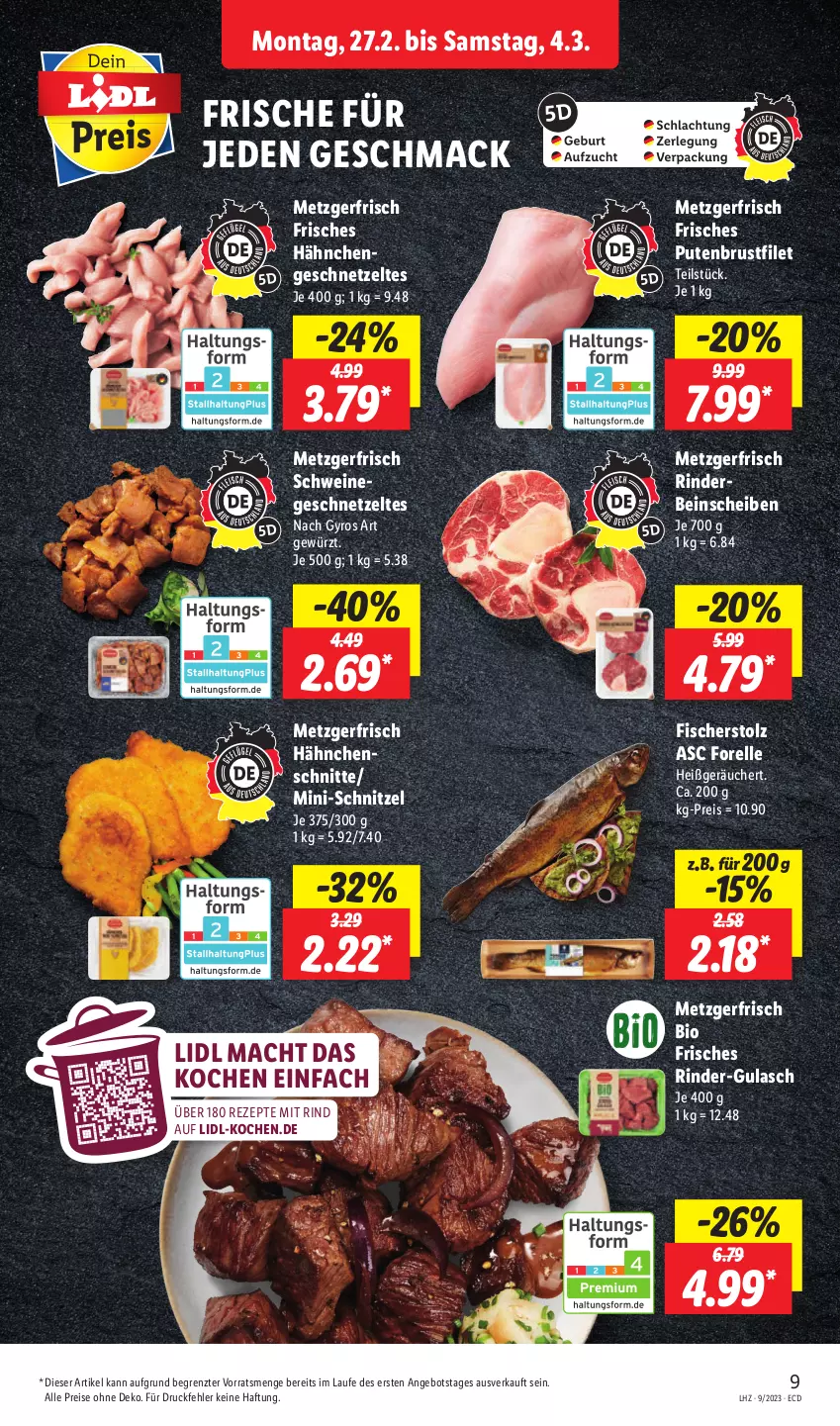 Aktueller Prospekt Lidl - Aktionsprospekt - von 27.02 bis 04.03.2023 - strona 9 - produkty: angebot, bio, brustfilet, eis, elle, filet, fisch, fische, Fischer, forelle, geschnetzeltes, gewürz, gulasch, gyros, Hähnchengeschnetzeltes, mac, pute, putenbrust, putenbrustfilet, reis, rel, rezept, rezepte, rind, rinder, schnitzel, schwein, schweine, Ti, wein, weine, Zelt, ZTE