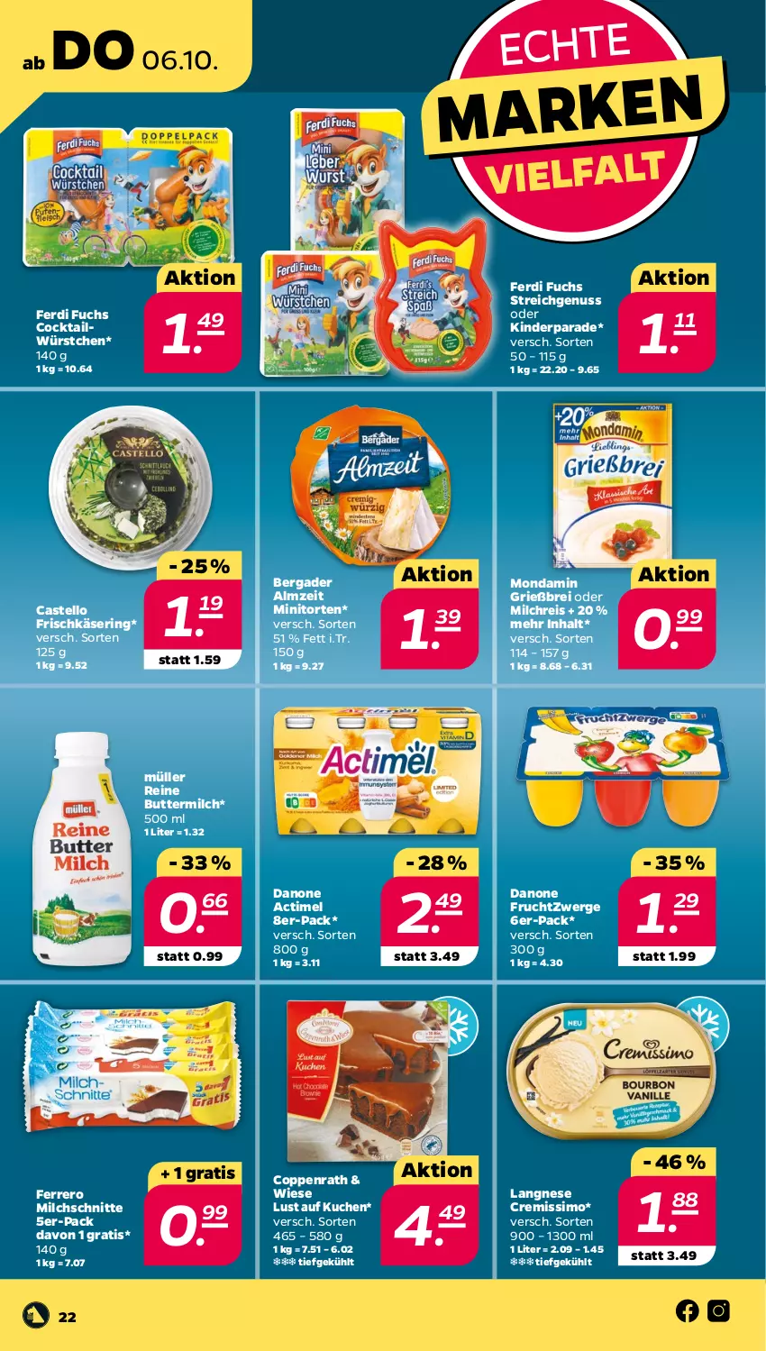 Aktueller Prospekt Netto - Woche 40 - von 04.10 bis 08.10.2022 - strona 22 - produkty: actimel, bergader, Brei, butter, buttermilch, cocktail, coppenrath, cremissimo, danone, danone fruchtzwerge, eis, ferdi fuchs, ferrero, frischkäse, frucht, fruchtzwerge, Käse, Kinder, kuchen, langnese, langnese cremissimo, Lust auf Kuchen, milch, milchreis, Milchschnitte, mondamin, Müller, nuss, reine buttermilch, reis, ring, sim, Ti, torte, würstchen