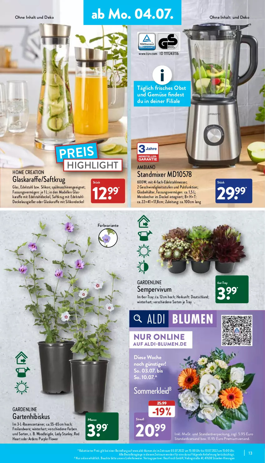 Aktueller Prospekt Aldi Nord - Aldi-Vorschau - von 04.07 bis 09.07.2022 - strona 13 - produkty: aldi, ambia, Becher, Behälter, blume, blumen, Blüte, Brei, Container, decke, Deckel, dell, edelstahl, edelstahlmesser, eis, elle, erde, Garten, glaskaraffe, hero, Karaffe, kleid, LG, Messbecher, messer, Mixer, Mode, obst, Obst und Gemüse, pflanze, reis, Ria, rosen, saft, Sempervivum, Sommerkleid, spülmaschinen, standmixer, Ti, uhr, und gemüse