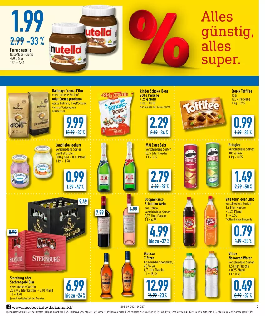 Aktueller Prospekt Diska - Prospekte - von 27.02 bis 04.03.2023 - strona 2 - produkty: bier, bohne, bohnen, cola, dallmayr, doppio passo, eis, ferrero, flasche, joghur, joghurt, Kinder, landliebe, landliebe joghurt, limo, limonade, Metaxa, mm extra, nuss, nutella, passo, primitivo, pringles, prodomo, reis, ring, sac, schoko, schoko-bons, sekt, Spezi, Sternburg, storck, Ti, toffifee, vita, Vita C, vitrex, wein, ZTE