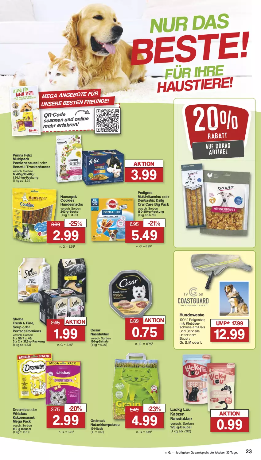 Aktueller Prospekt Famila - Prospekte - von 01.07 bis 06.07.2024 - strona 23 - produkty: angebot, angebote, asti, aust, Bau, beutel, cookie, cookies, dentastix, dreamies, eis, felix, gelee, hundesnack, hundesnacks, katzensnack, klumpstreu, nassfutter, natur, pedigree, portionsbeutel, purina, reis, rwe, sac, Schal, Schale, sheba, snack, snacks, Stier, Ti, Tiere, trockenfutter, vita, Weste, whiskas, ZTE