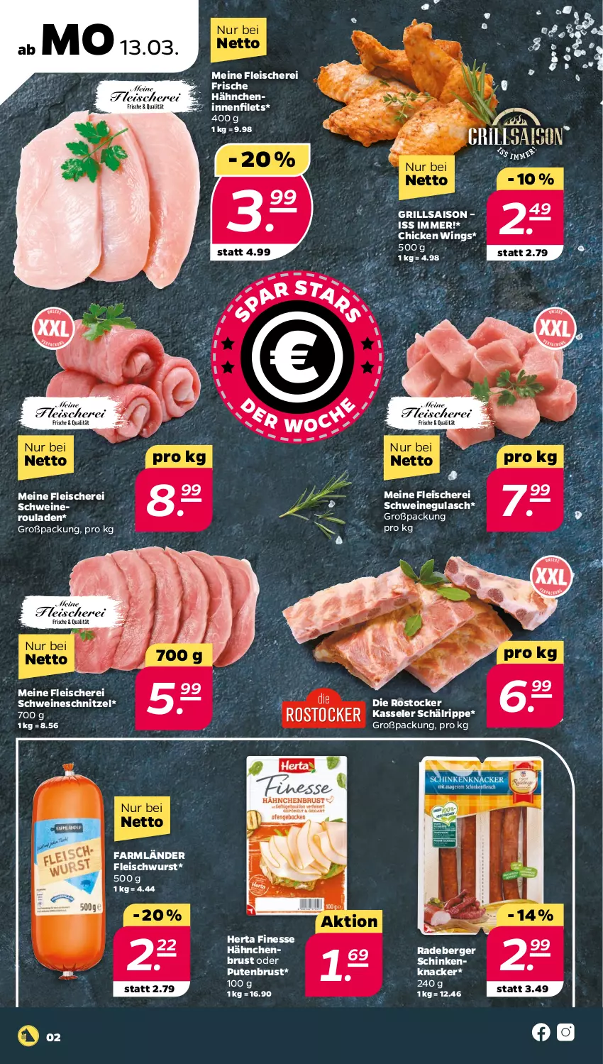 Aktueller Prospekt Netto - Woche 11 - von 13.03 bis 18.03.2023 - strona 2 - produkty: Berger, chicken wings, eis, filet, filets, finesse, fleisch, Fleischerei, fleischwurst, Frische Hähnchen, grill, gulasch, herta, herta finesse, kasseler, knacker, nero, pute, putenbrust, radeberger, Rostocker, rouladen, Schere, schinken, schnitzel, schwein, schweine, schweinegulasch, Schweineroulade, Ti, wein, weine, wurst