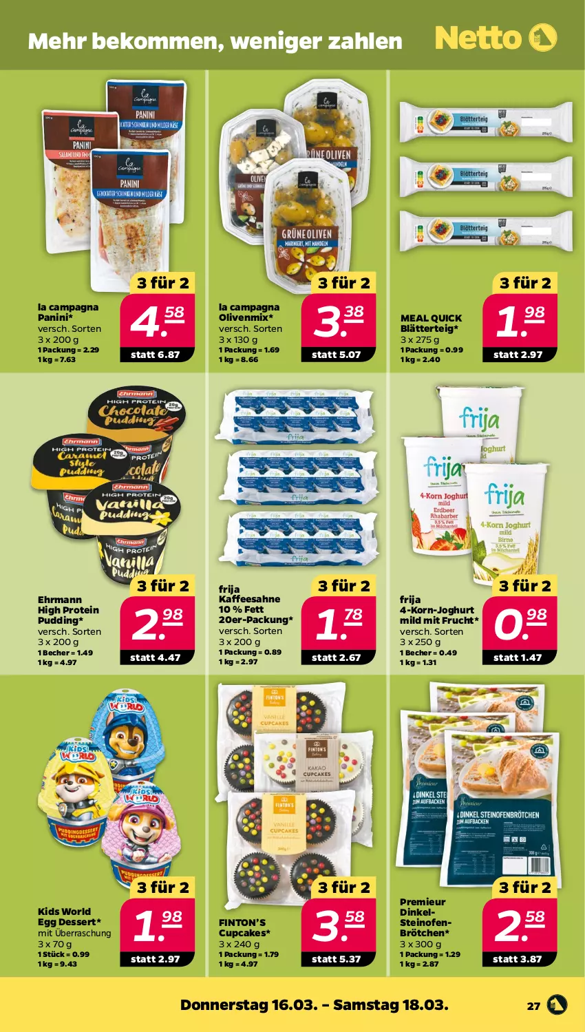 Aktueller Prospekt Netto - Woche 11 - von 13.03 bis 18.03.2023 - strona 27 - produkty: Becher, beko, blätterteig, brötchen, dessert, ehrmann, frucht, joghur, joghurt, joghurt mild, kaffee, korn, mit frucht, Ofen, olive, oliven, pudding, sahne, steinofen