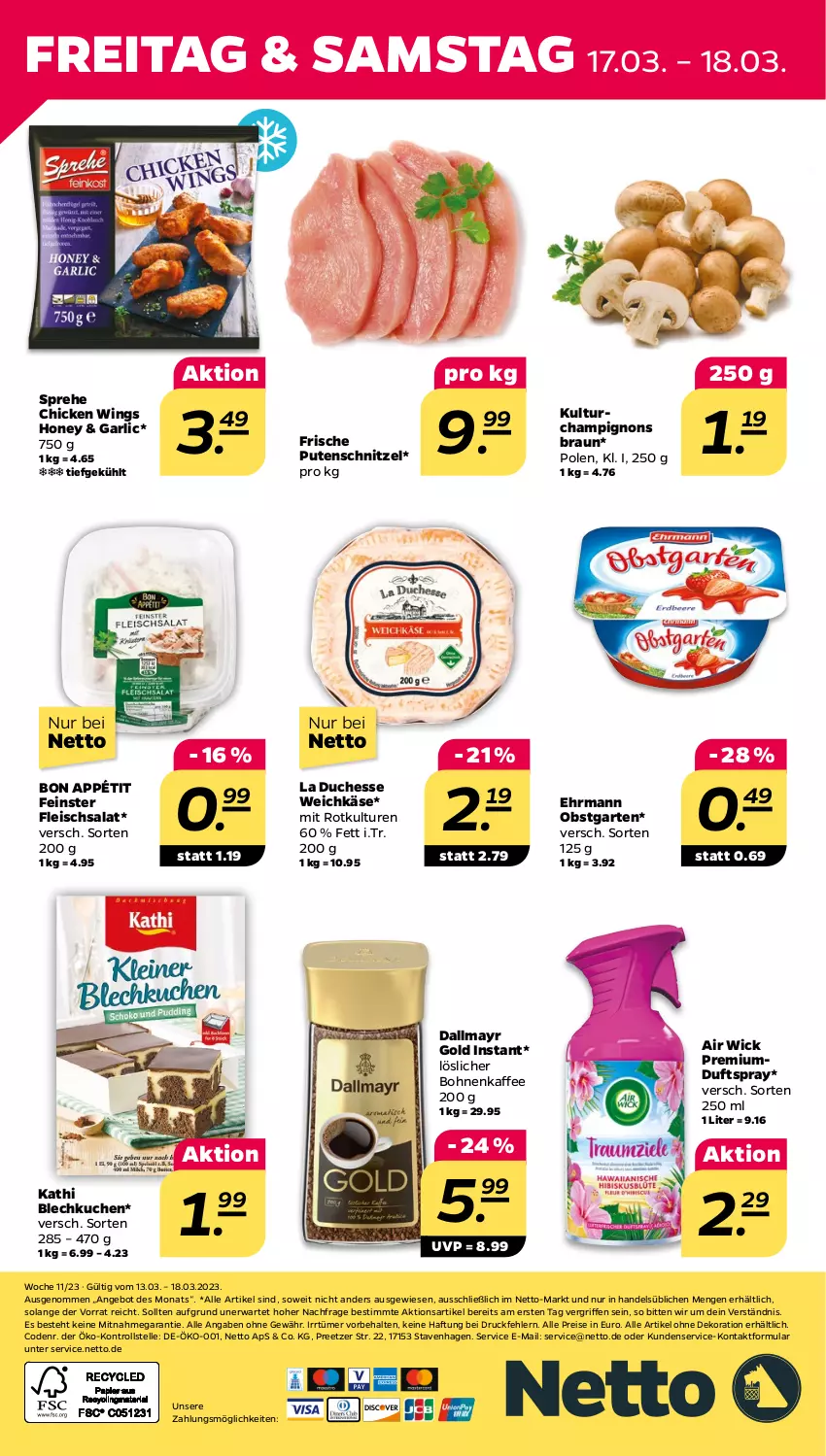 Aktueller Prospekt Netto - Woche 11 - von 13.03 bis 18.03.2023 - strona 28 - produkty: Air Wick, alle artikel ohne dekoration, angebot, bohne, bohnen, bohnenkaffee, braun, champignon, champignons, champignons braun, chicken wings, dallmayr, dallmayr gold, dekoration, Duftspray, ehrmann, eis, elle, fleisch, fleischsalat, Garten, kaffee, Käse, kuchen, löslicher bohnenkaffee, obst, obstgarten, pute, putenschnitzel, reis, salat, schnitzel, Ti, weichkäse, WICK