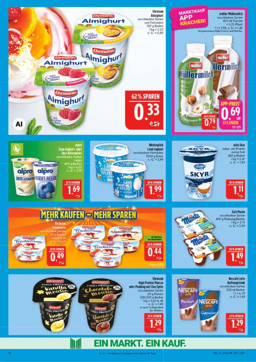 Aktueller Prospekt Marktkauf - Prospekt - von 23.08 bis 29.08.2026 - strona 18 - produkty: almighur, almighurt, Becher, beere, ehrmann, eimer, eis, flasche, getränk, joghur, joghurt, kaffee, milch, monte, mousse, Müller, müllermilch, natur, nescafe, pudding, reis, Skyr, zott, Zott Monte, ZTE