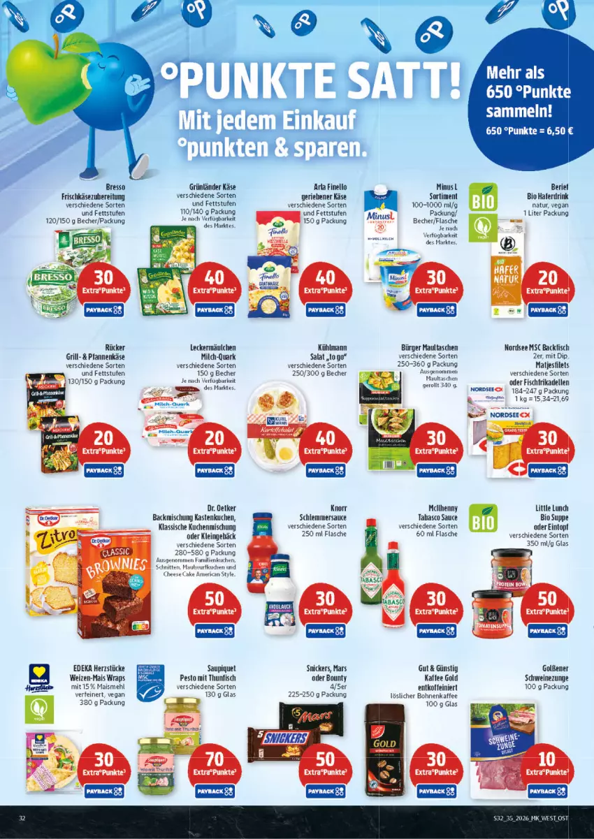 Aktueller Prospekt Marktkauf - Prospekt - von 23.08 bis 29.08.2026 - strona 32 - produkty: arla, backfisch, backmischung, Becher, bio, bohne, bohnen, bohnenkaffee, bounty, bresso, deka, dell, dip, Dr. Oetker, drink, eintopf, elle, filet, filets, finello, fisch, flasche, frikadellen, frischkäse, frischkäsezubereitung, grill, grünländer, hafer, Haferdrink, kaffee, Käse, Kastenkuchen, knorr, kuchen, kühlmann, leckermäulchen, löslicher bohnenkaffee, mais, mars, matjes, Matjesfilet, matjesfilets, maultaschen, mehl, milch, natur, Nordsee, pesto, pfanne, pfannen, pfannenkäse, quark, salat, sauce, saupiquet, schlemmersauce, schnitten, schwein, schweine, Schweinezunge, snickers, suppe, Tasche, taschen, thunfisch, Ti, topf, wein, weine, wrap, wraps