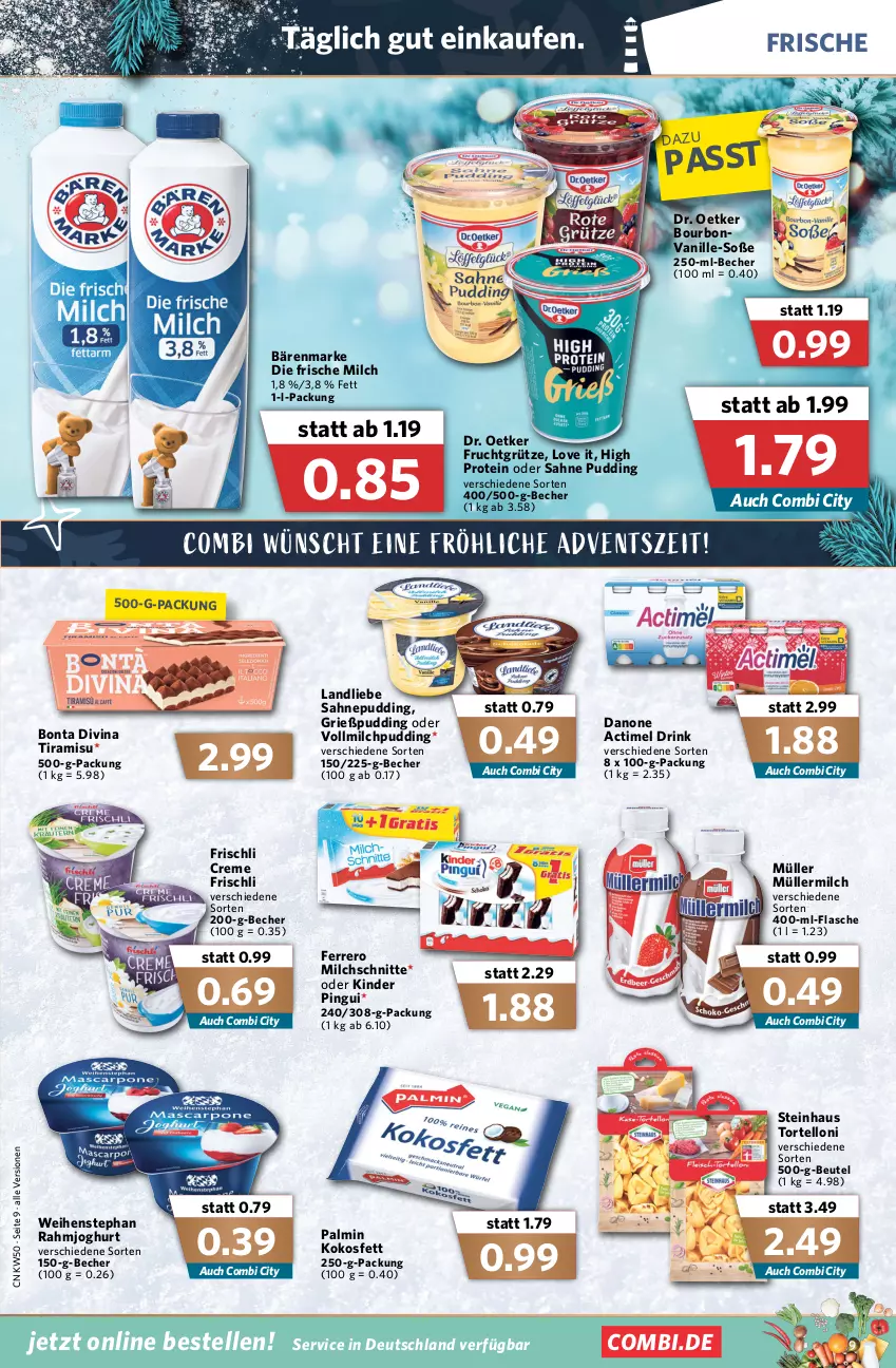 Aktueller Prospekt Combi - Prospekte - von 13.12 bis 18.12.2021 - strona 11 - produkty: actimel, actimel drink, bärenmarke, Becher, beutel, bourbon, bourbonvanille, creme, danone, danone actimel drink, Dr. Oetker, drink, eis, elle, ferrero, flasche, frische milch, frischli, frucht, fruchtgrütze, getränk, getränke, Grießpudding, grütze, HP, joghur, joghurt, jubelpreis, Kinder, kinder pingui, kokos, Kokosfett, landliebe, milch, Milchschnitte, Müller, müllermilch, pingui, pudding, rahmjoghurt, reis, sahne, Soße, steinhaus, Ti, tiramisu, torte, tortelloni, vanille, vollmilch, weihenstephan