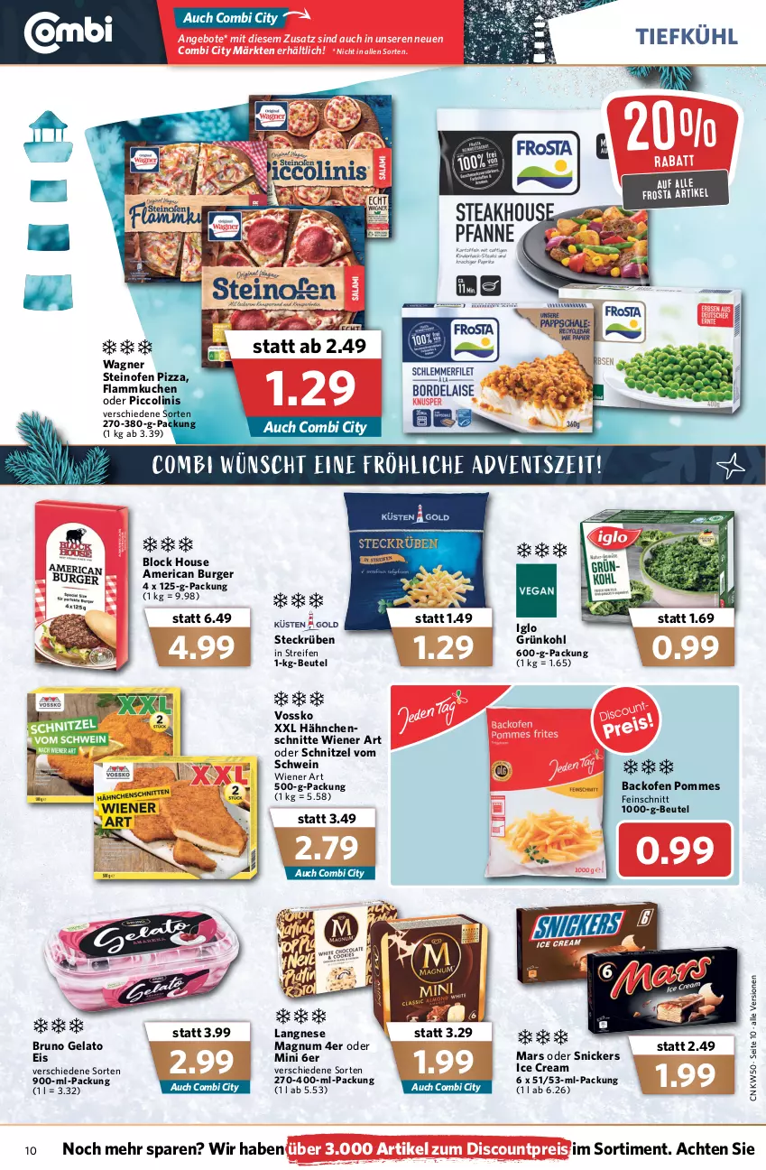 Aktueller Prospekt Combi - Prospekte - von 13.12 bis 18.12.2021 - strona 12 - produkty: angebot, angebote, backofen, beutel, bruno gelato, burger, discount, eis, flammkuchen, frosta, iglo, kuchen, lamm, langnese, magnum, mars, oder piccolinis, Ofen, piccolinis, pizza, pommes, reifen, reis, schnitzel, schwein, snickers, steinofen, steinofen pizza, Ti, vossko, wagner, wein, wiener